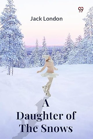 A Daughter of the Snows