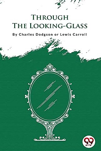 Through the Looking-Glass