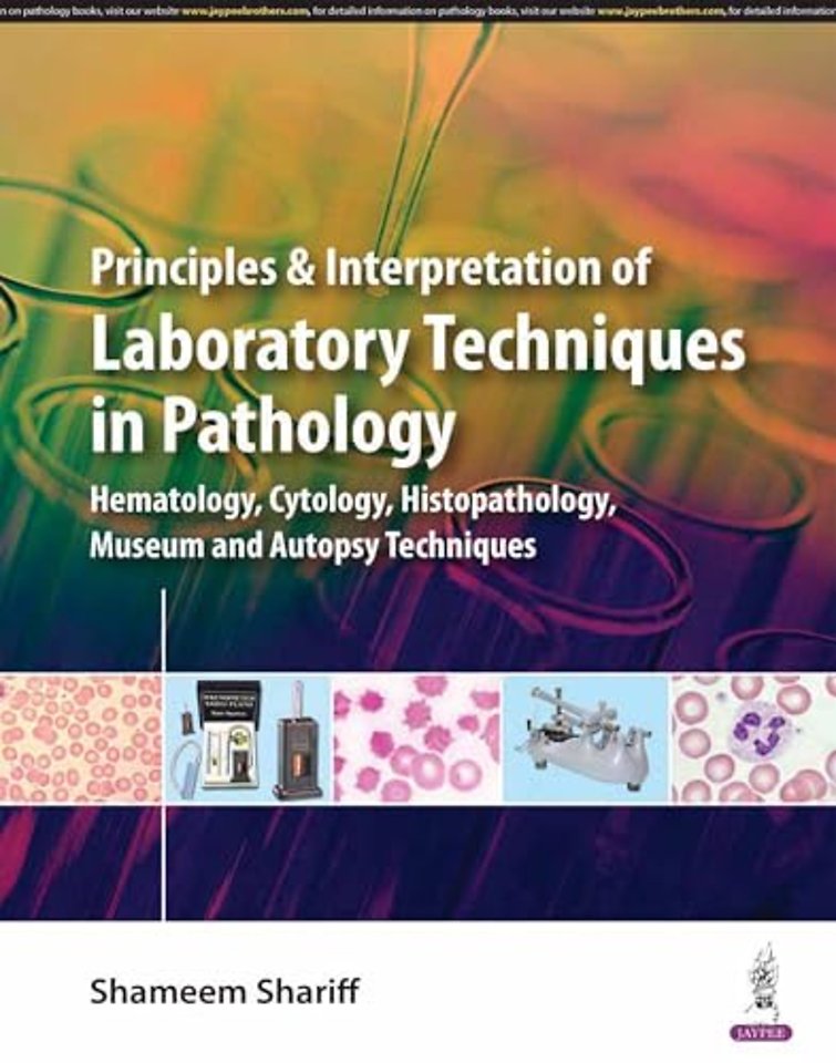 Principles and Interpretation of Laboratory Techniques in Pathology