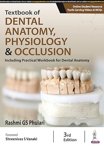 Textbook of Dental Anatomy, Physiology & Occlusion