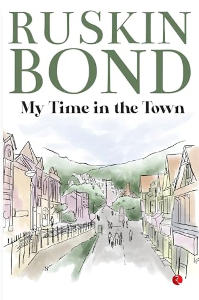 My Time in the Town