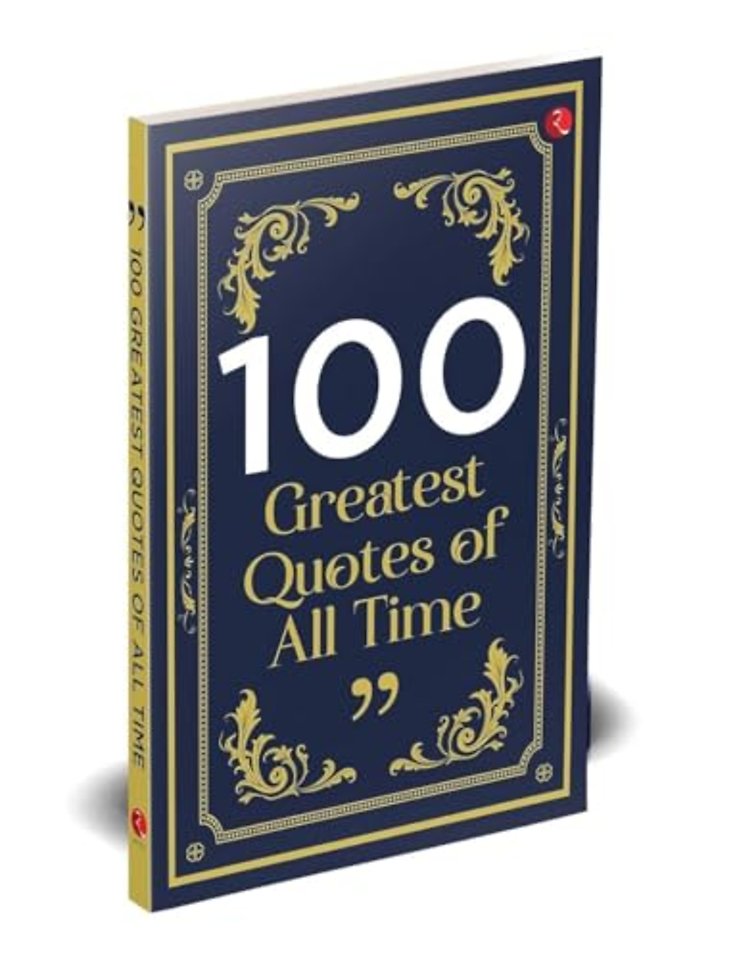 100 Greatest Quotes of All Time
