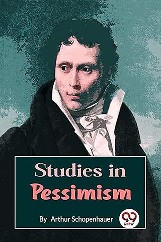 Studies in Pessimis