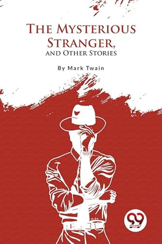 The Mysterious Stranger, and Other Stories?