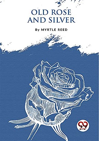 Old Rose and Silver