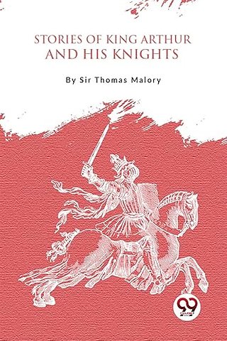 Stories of King Arthur and His Knights