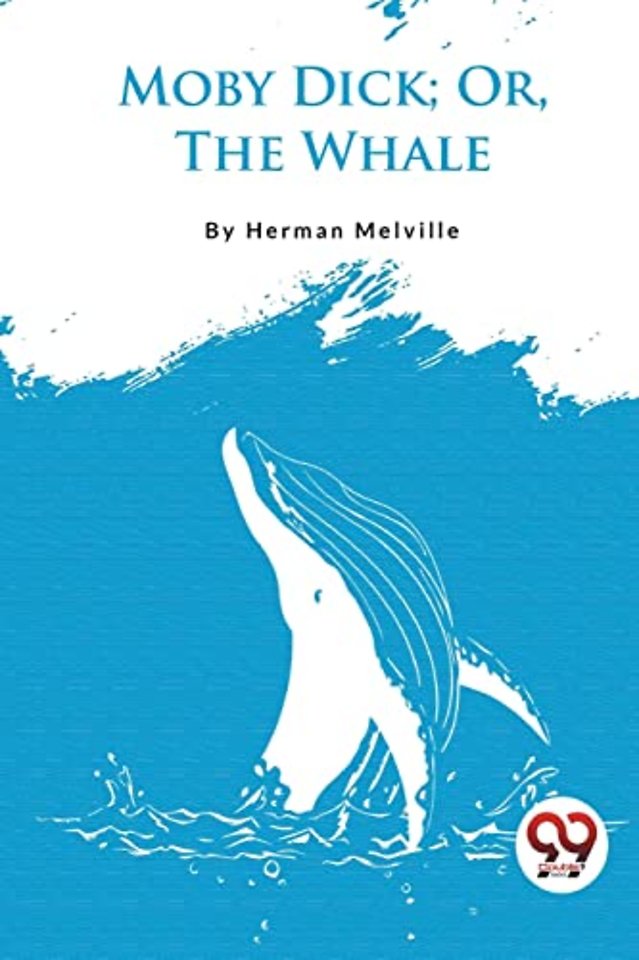 Moby Dick; or, the Whale