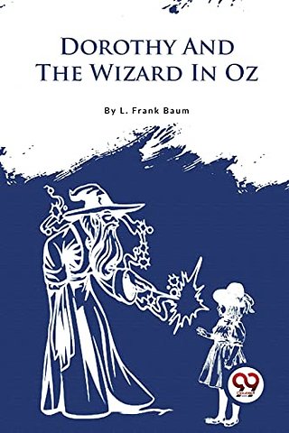 Dorothy and the Wizard in Oz
