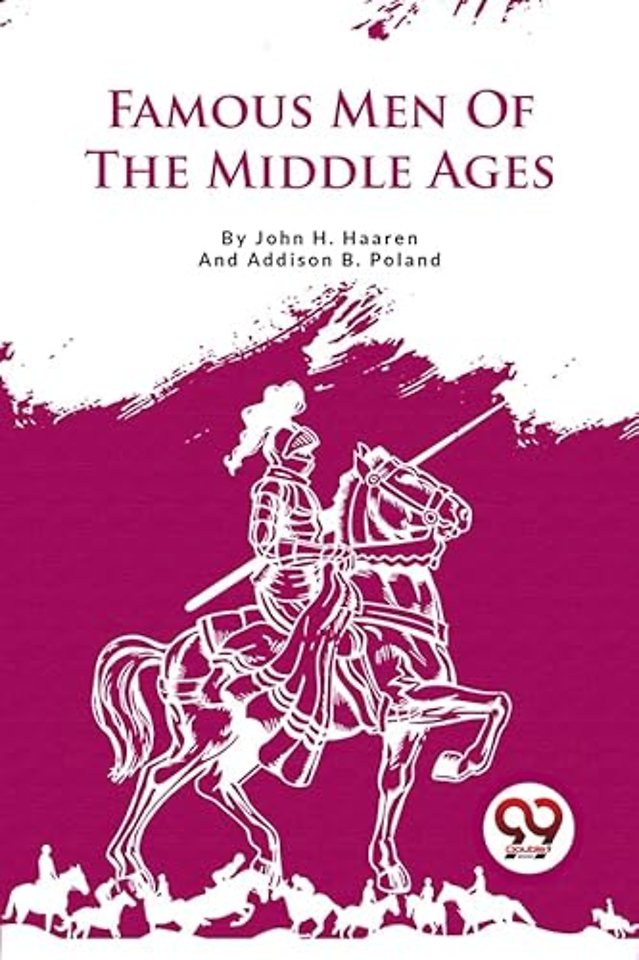 Famous Men of the Middle Ages