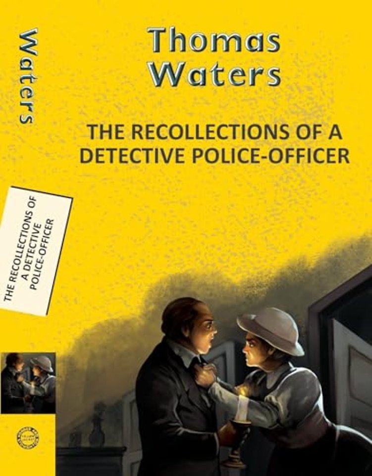 Recollections of a Detective Police-Officer
