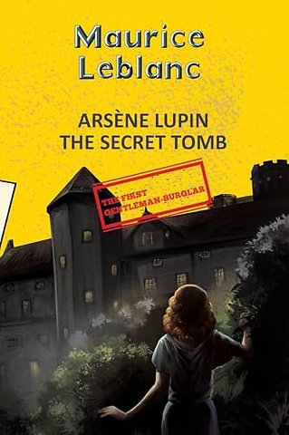 Arsene Lupin 12: The Secret Tomb