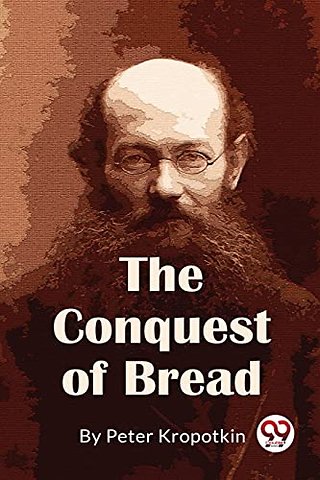 The Conquest of Bread