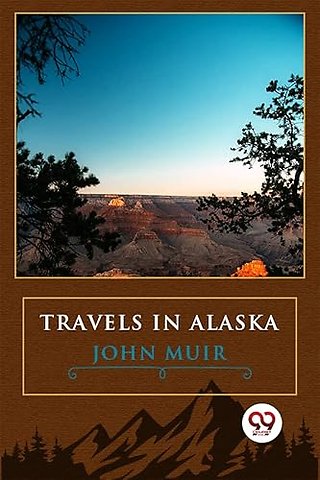 Travels In Alaska