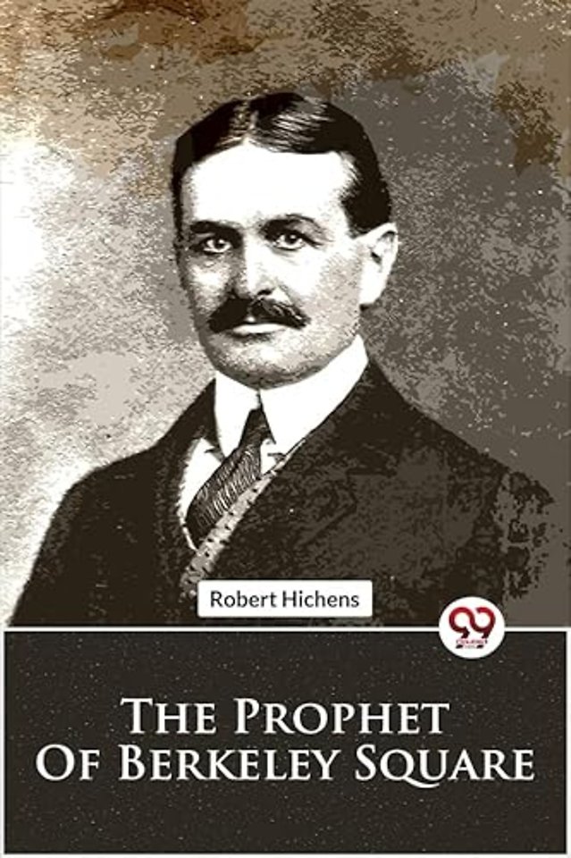 The Prophet of Berkeley Square