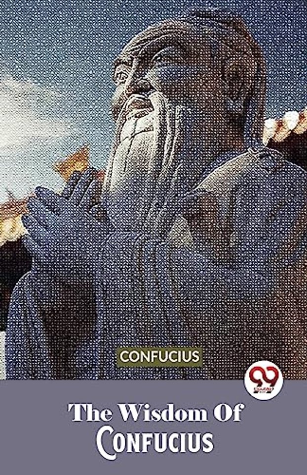 The Wisdom of Confucius