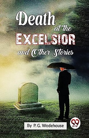 Death at the Excelsior and Other Stories