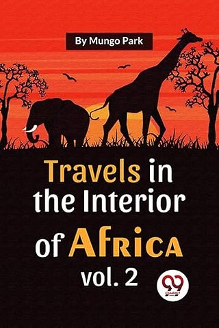 Travels in the Interior of Africa