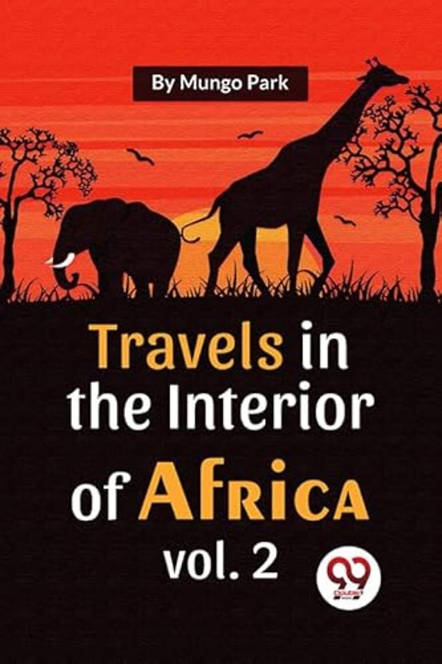 Travels in the Interior of Africa