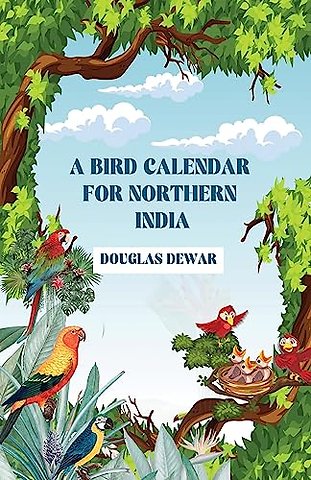 A Bird Calendar for Northern India