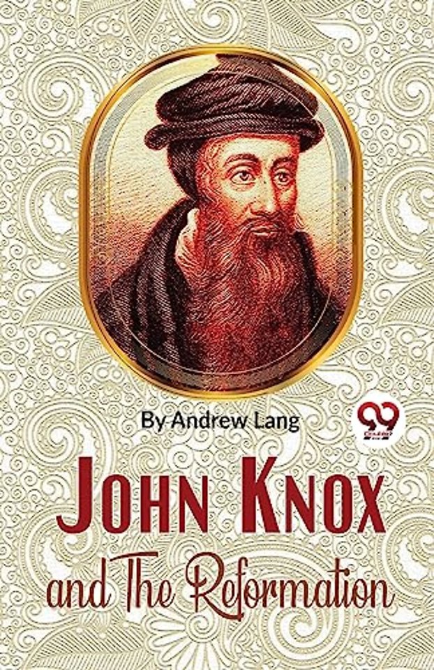 John Knox and the Reformation