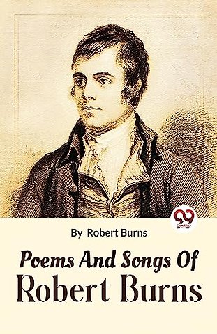 Poems and Songs of Robert Burns