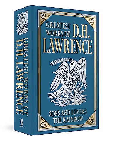 Greatest Works of D.H. Lawrence (Sons and Lovers, The Rainbow)