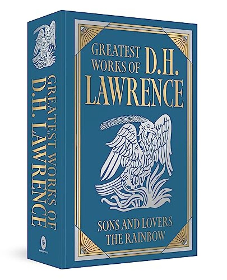 Greatest Works of D.H. Lawrence (Sons and Lovers, The Rainbow)