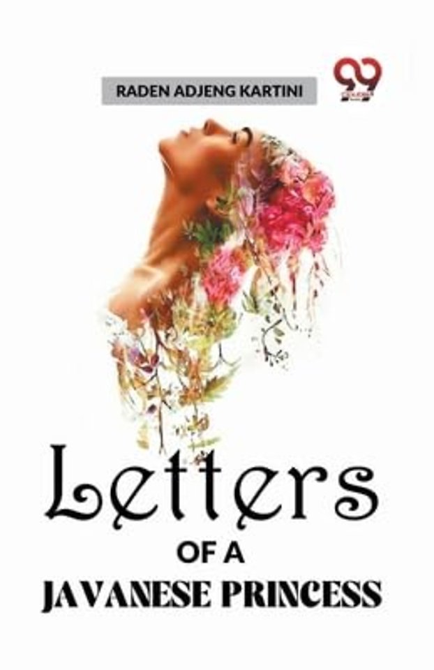 Letters of a Javanese Princess