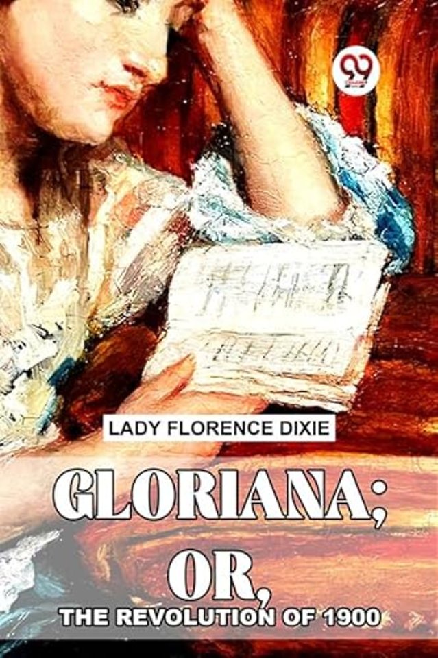 Gloriana; Or, The Revolution Of 1900