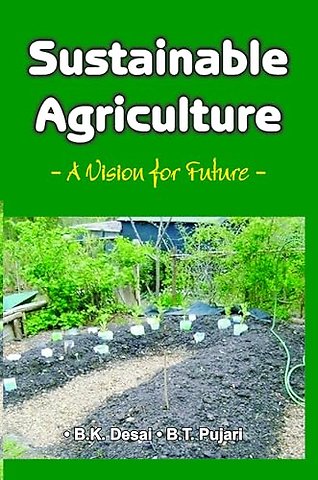 Sustainable Agriculture – A Vision for Future