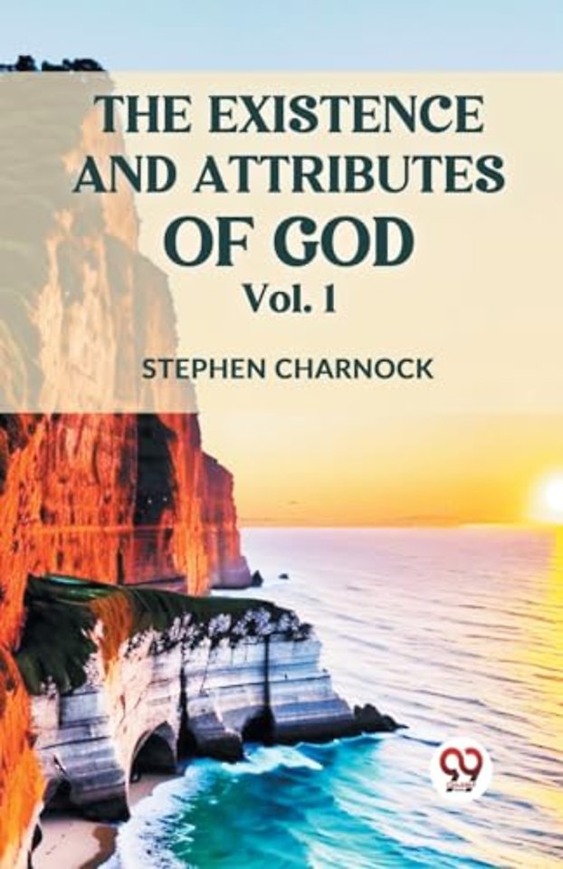 The Existence and Attributes of God