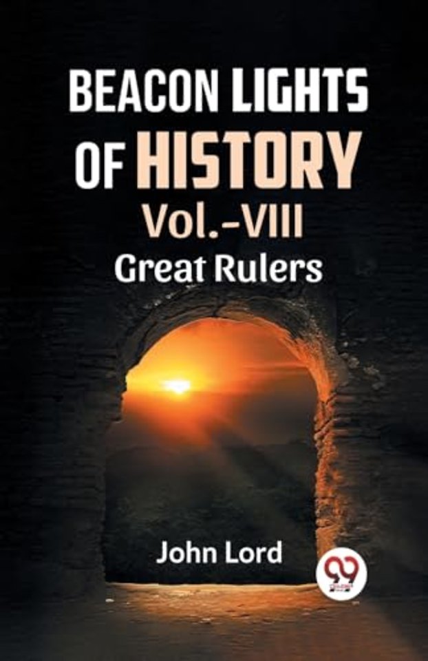 Beacon Lights Of History Vol.-ViiiGreat Rulers. (Edition2023)