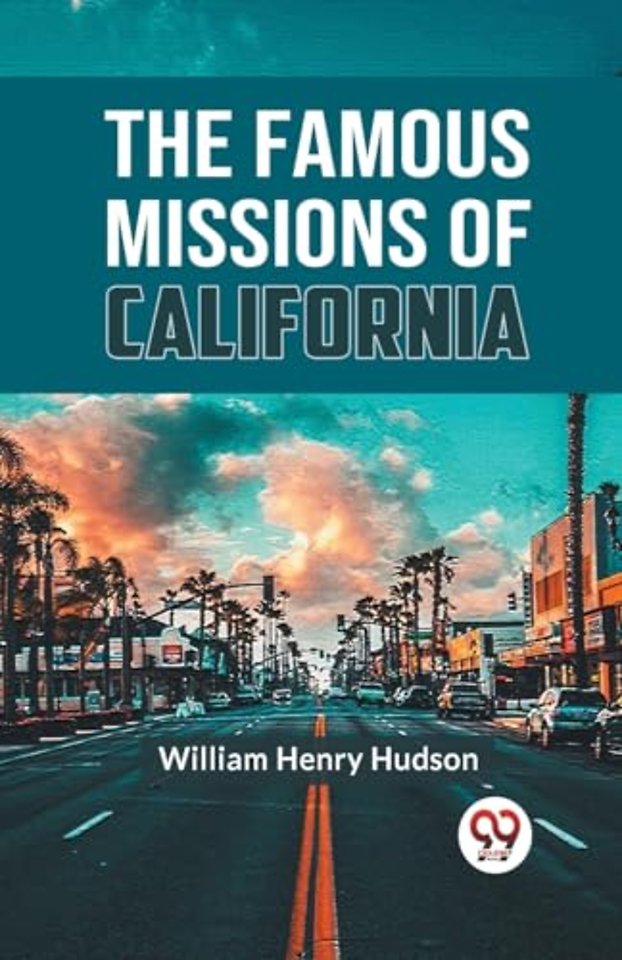 The Famous Missions of California