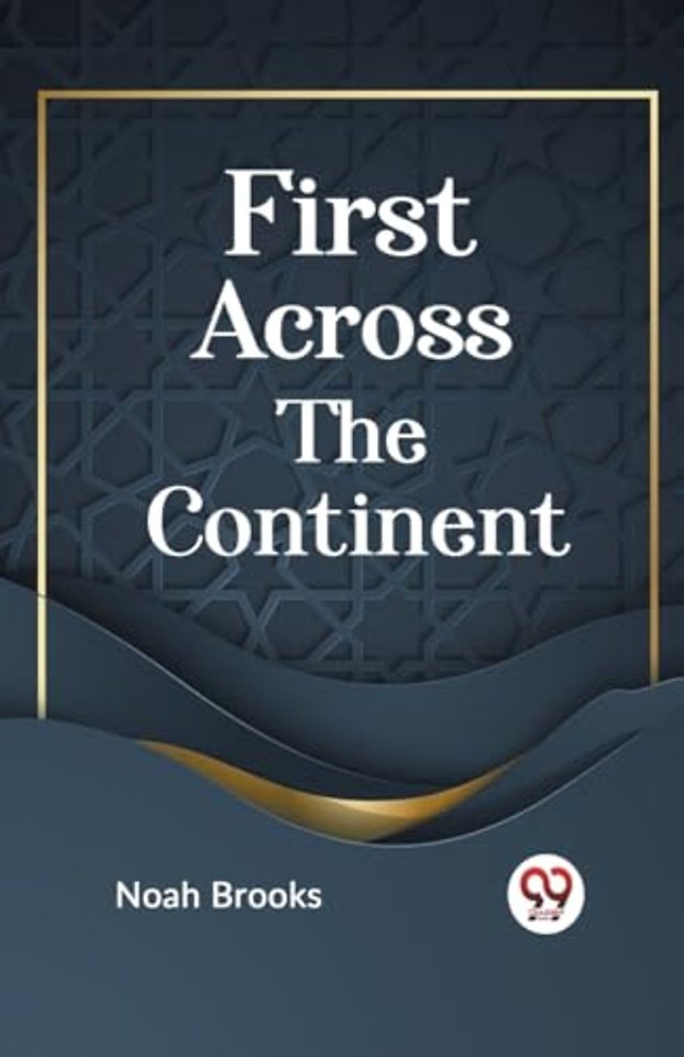 First Across the Continent