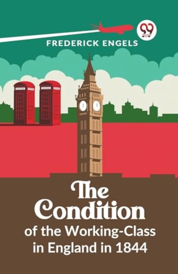 The Condition of the Working-Class in England in 1844