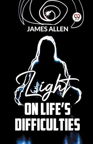 Light on Life?S Difficulties