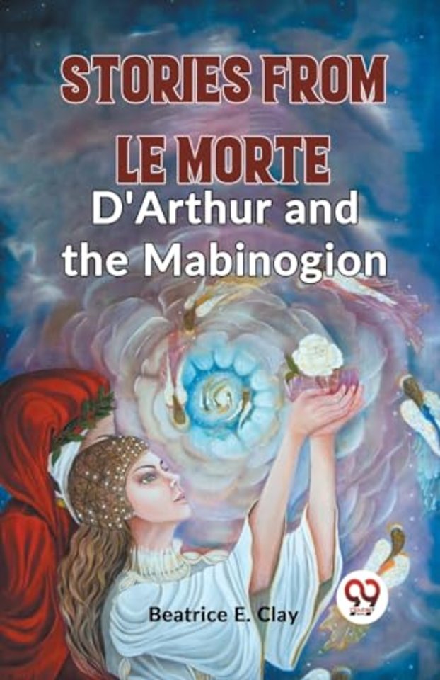 Stories from Le Morte D'Arthur and the Mabinogion (Edition2023)