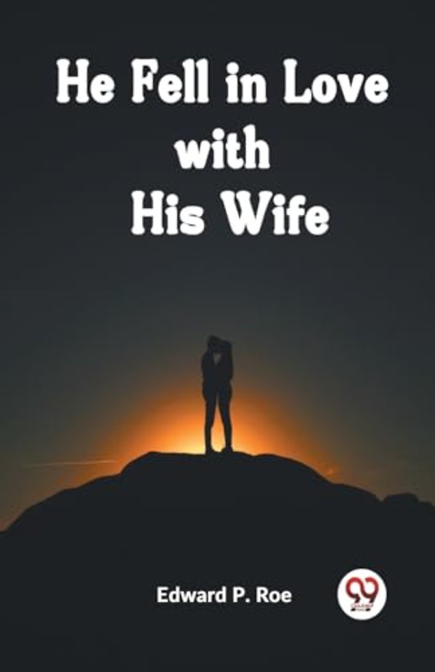 He Fell in Love with His Wife (Edition2023)