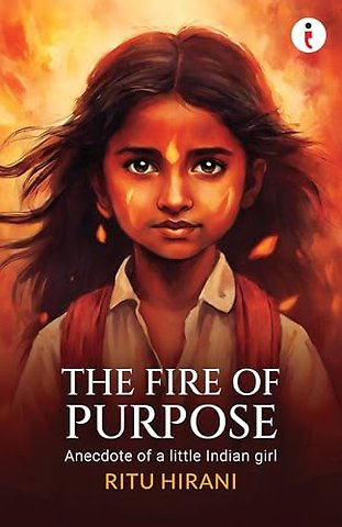 The Fire of Purpose