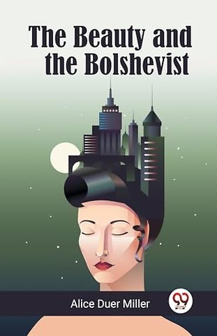 The Beauty and the Bolshevist (Edition2023)