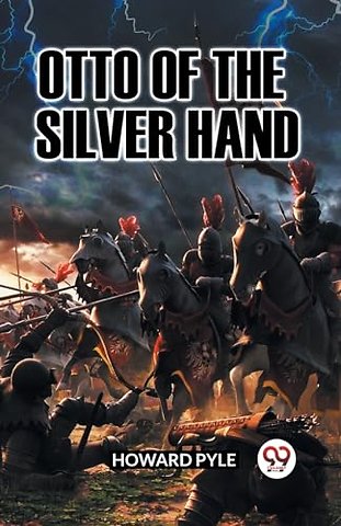 OTTO OF THE SILVER HAND (Edition2023)