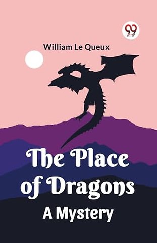 The Place of DragonsA Mystery (Edition2023)