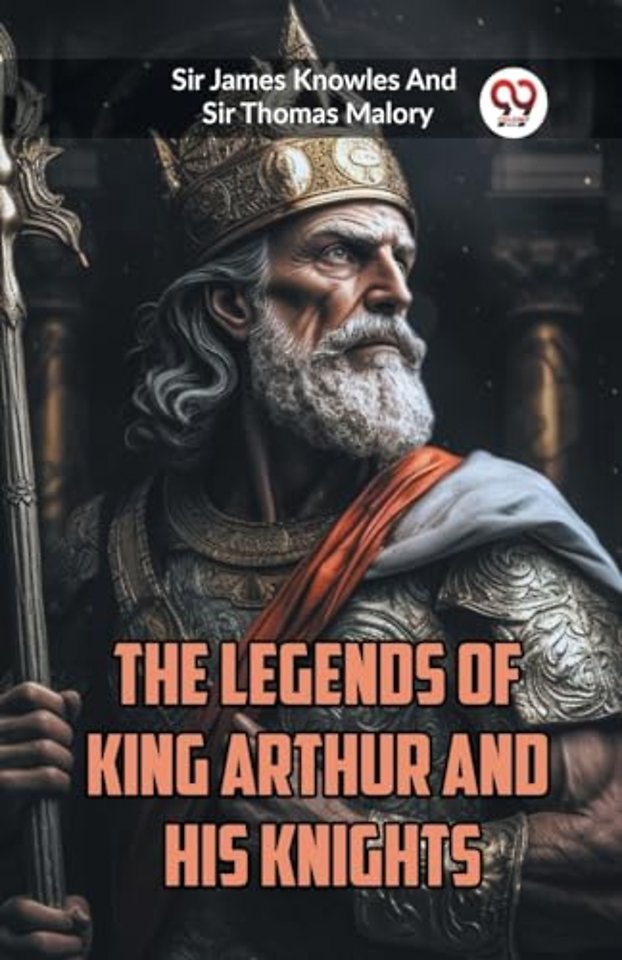 The Legends of King Arthur and His Knights (Edition2023)