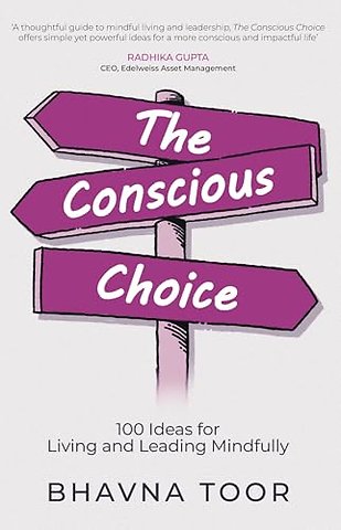 The Conscious Choice