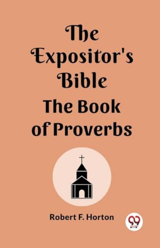 The Expositor's Bible The Book Of Proverbs