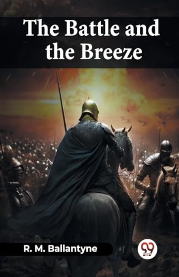The Battle And The Breeze