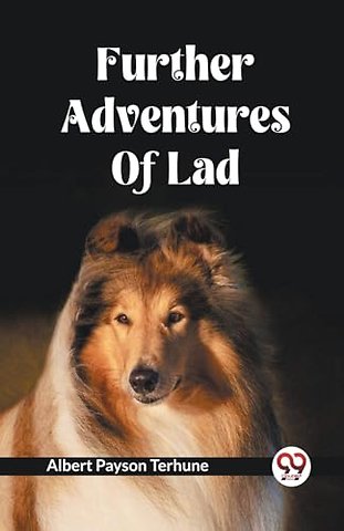 Further Adventures Of Lad