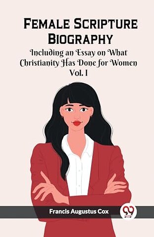 Female Scripture Biography VOL. I (Edition2023)