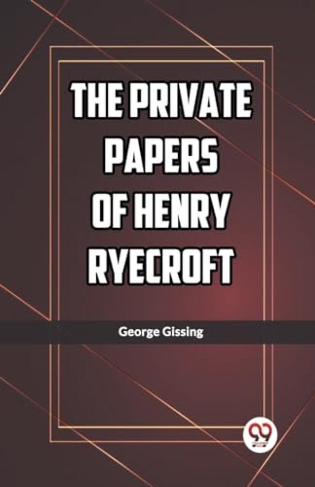 The Private Papers of Henry Ryecroft (Edition2023)