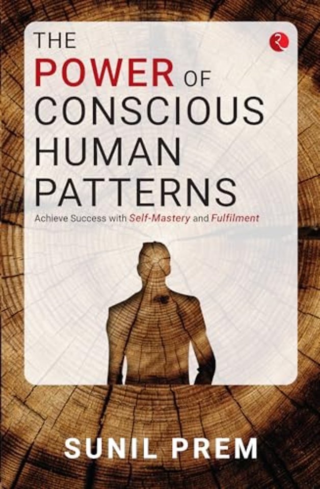 The Power of Conscious Human Patterns